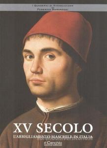XV secolo. Labbigliamento maschile in Italia.pdf