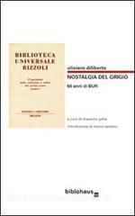 Nostalgia del grigio. 60 anni di BUR. Catalogo illustrato della BUR 1949-1972.pdf