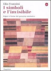 I simboli e linvisibile. Figure e forme del pensiero simbolico.pdf