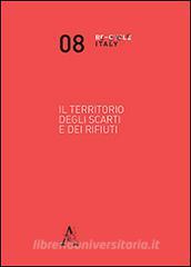 Il territorio degli scarti e dei rifiuti.pdf