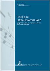 Arrangiatori jazz. Pagine dautore in un percorso storico di analisi musicale.pdf