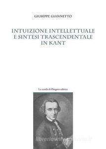 Intuizione intellettuale e sintesi trascendentale in Kant.pdf