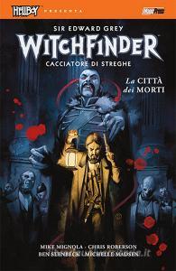La città dei morti. Witchfinder vol.4.pdf