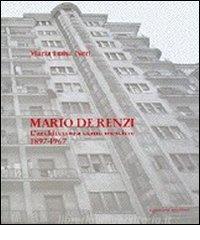 Mario De Renzi. Larchitettura come mestiere. Tutte le opere con numerosi inediti 1897-1967.pdf