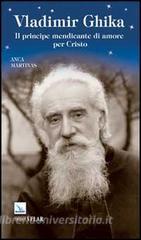 Vladimir Ghika. Il principe mendicante di amore per Cristo.pdf