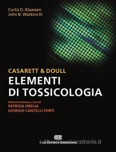 Casarett & Doull. Elementi di tossicologia.pdf