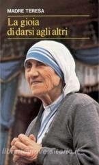 La gioia di darsi agli altri. «Lo avete fatto a me» (Mt 25,40).pdf