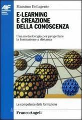 E-learning e creazione della conoscenza. Una metodologia per progettare la formazione a distanza.pdf