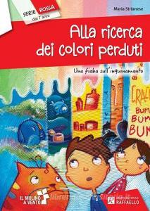 Alla ricerca dei colori perduti. Ediz. illustrata.pdf