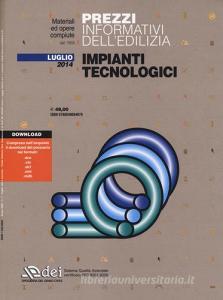 Prezzi informativi delledilizia. Impianti tecnologici. Luglio 2014. Con CD-ROM.pdf