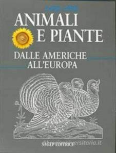 1492-1992. Animali e piante dalle Americhe allEuropa.pdf