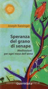 Speranza del grano di senape. Meditazioni per ogni mese dellanno.pdf