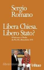 Libera Chiesa. Libero Stato? Il Vaticano e lItalia da Pio IX a Benedetto XVI.pdf