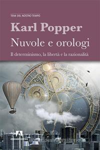 Nuvole e orologi. Il determinismo, la libertà e la razionalità.pdf