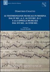 Le testimonianze musicali in Messina dal IV sec. a. C. al XVI sec. d. C. e la Cappella musicale dal XVI sec. al XVIII sec..pdf