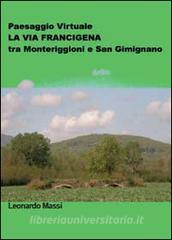 Paesaggio virtuale. La via Francigena tra Monteriggioni e San Gimignano.pdf