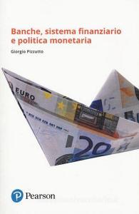 Banche, sistema finanziario e politica monetaria.pdf