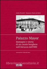Palazzo Mayer. Immagini e storia di un casato borghese nellAbruzzo dell800.pdf