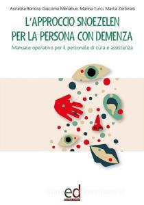 L approccio Snoezelen per la persona con demenza. Manuale operativo per il personale di cura e assistenza.pdf
