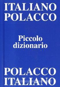 Piccolo dizionario italiano-polacco, polacco-italiano.pdf