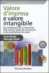 Valore dimpresa e valore intangibile. Una metodologia per la valutazione delle aziende: guida alla misurazione e alla pianificazione del valore.pdf