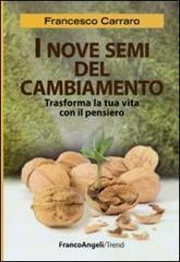 I nove semi del cambiamento. Trasforma la tua vita con il pensiero.pdf