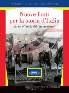 Nuove fonti per la storia dItalia per un bilancio del «secolo breve». Ediz. illustrata.pdf