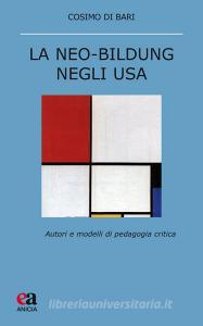La neo-Bildung negli USA. Autori e modelli di pedagogia critica.pdf