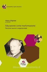 Educazione come trasformazione. Percorsi teorici ed esperienziali.pdf