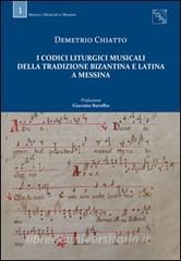 I codici liturgici musicali della tradizione bizantina e latina a Messina.pdf