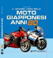Il grande libro delle moto giapponesi anni Ottanta.pdf
