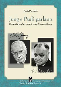 Jung e Pauli parlano. Coniuctio psiche e materia verso il Terzo millennio.pdf