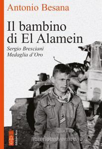 Ebook Il bambino di El Alamein di Besana Antonio edito da Ares