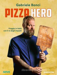 Pizza hero. Viaggio in Italia con il re degli impasti.pdf