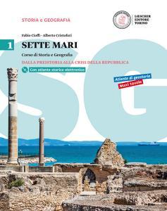 Sette mari. Corso di storia e geografia. Per le Scuole superiori. Con e-book. Con espansione online vol.1.pdf