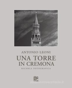 Una Torre in Cremona. Ricerca fotografica. Ediz. numerata. Ediz. italiana e inglese.pdf