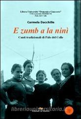 E zumb a la ninì. Canti tradizionali di Palo del Colle. Con CD Audio.pdf