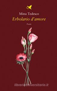 Ebook Erbolario d’amore di Mina Tedesco edito da Giovane Holden Edizioni