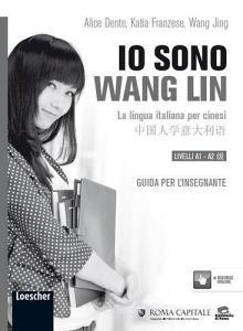 Io sono Wang Lin. La lingua italiana per i cinesi. Guida per linsegnante.pdf