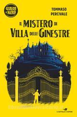 Ebook Il mistero di Villa delle Ginestre di Percivale Tommaso edito da Piemme