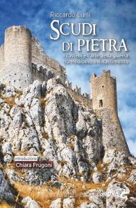 Scudi di pietra. I castelli e larte della guerra tra Medioevo e Rinascimento.pdf