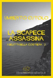 La scapece assassina. I delitti della costiera.pdf