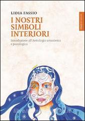 I nostri simboli interiori. Introduzione allastrologia umanistica e psicologica.pdf