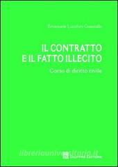 Il contratto e il fatto illecito. Corso di diritto civile.pdf