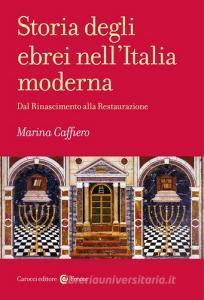 Storia degli ebrei nellItalia moderna. Dal Rinascimento alla Restaurazione.pdf