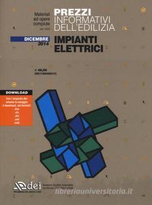 Prezzi informativi delledilizia. Impianti elettrici. Dicembre 2014. Con aggiornamento online.pdf