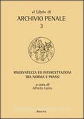 Riservatezza ed intercettazioni tra norma e prassi.pdf