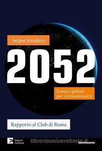 Ebook 2052 di Randers Jørgen edito da Edizioni Ambiente