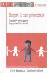 Scopri il tuo potenziale. Conoscere e sviluppare le prorpie abilità sociali.pdf