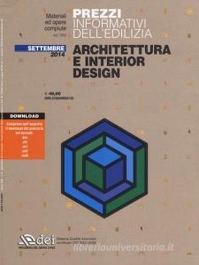 Prezzi informativi delledilizia. Architettura e interior design. Settembre 2014. Con software.pdf